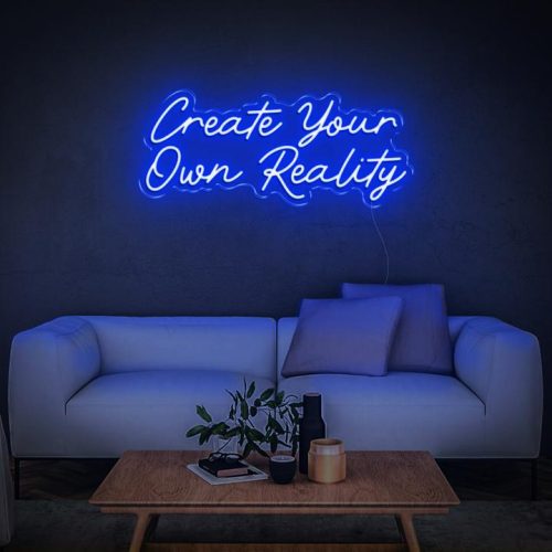 blue create your own reality neon sign living room decor