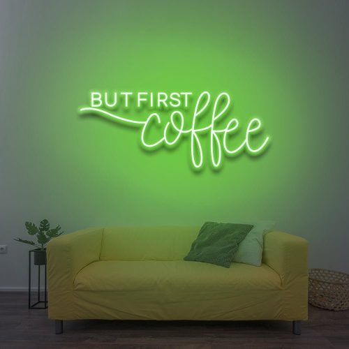 But First Coffee green LED neon sign, vibrant neon light decor for coffee enthusiasts, modern kitchen or living room wall art, motivational coffee quote