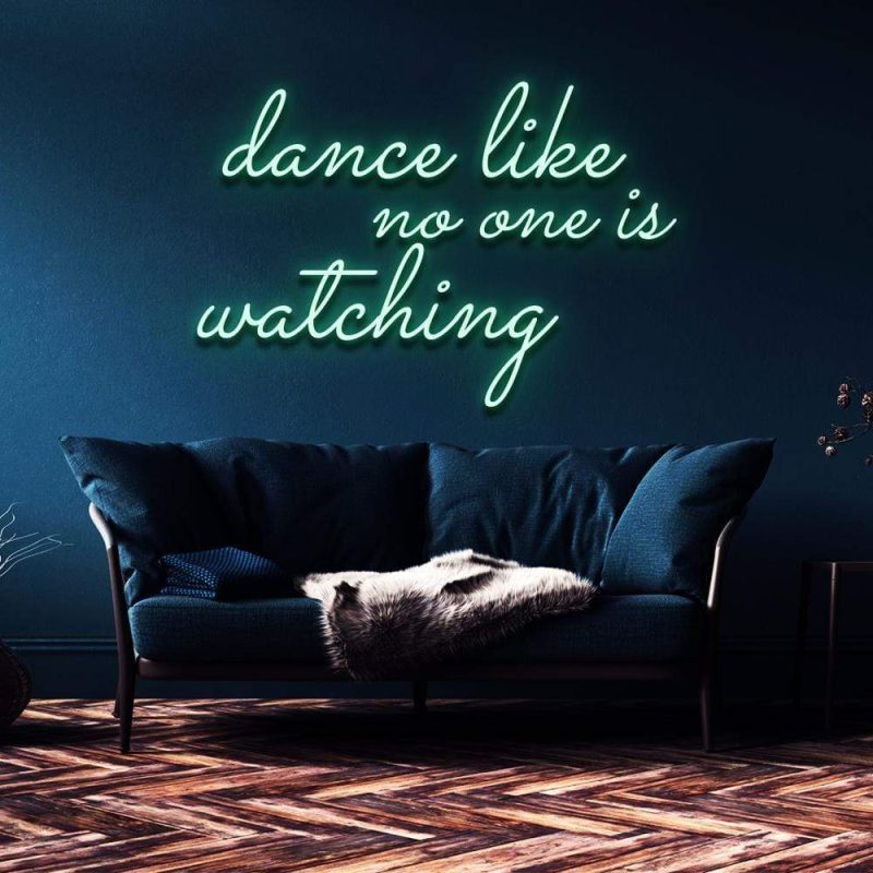 dance like no one is watching neon sign green light